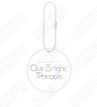 ボールチェーン付きの円形アクリルキーホルダーに「hololive 4th fes. Our Bright Parade」のライブロゴがカラフルに印刷された見本画像です。