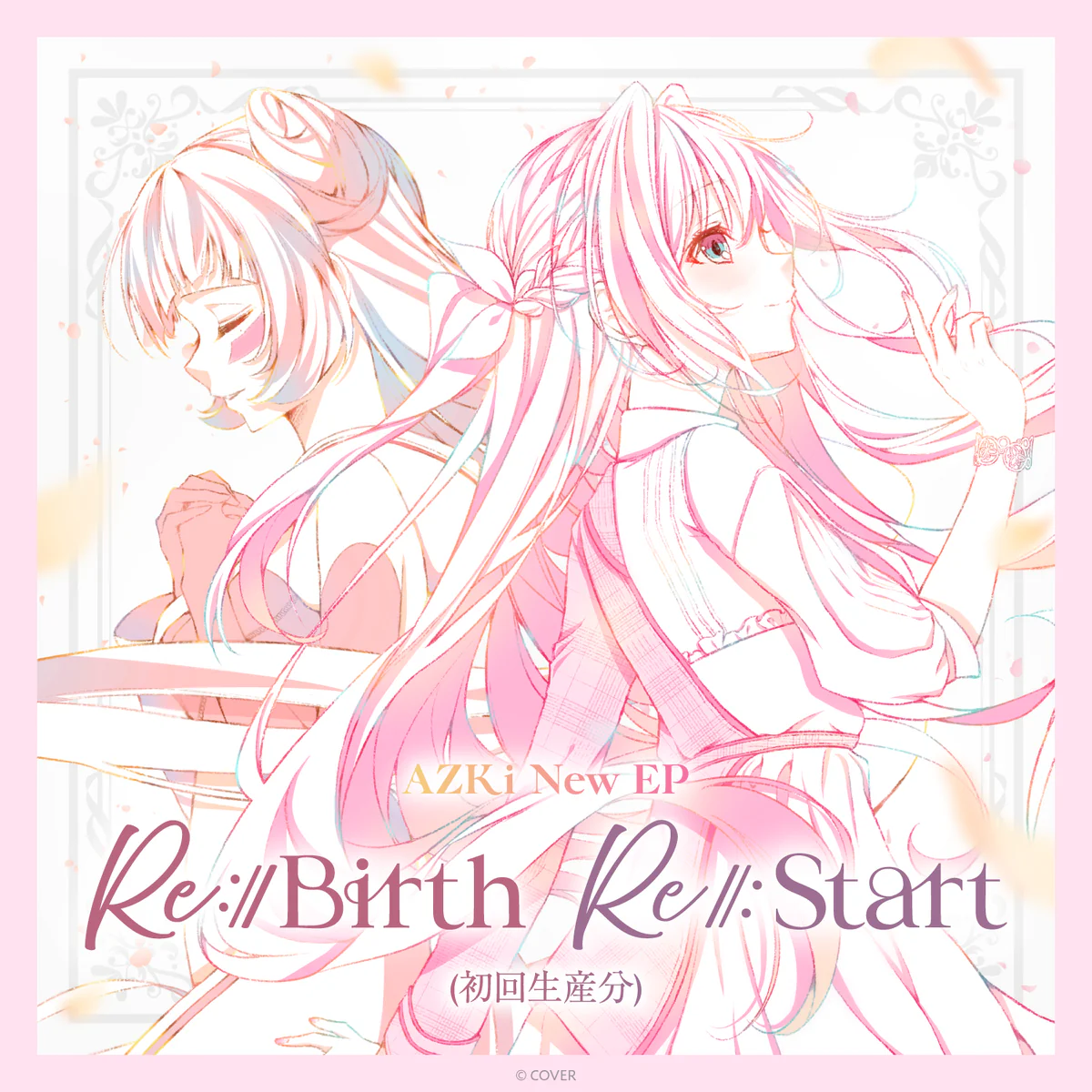 AZKi New EP『Re:Start』『Re:Birth』(初回生産分)