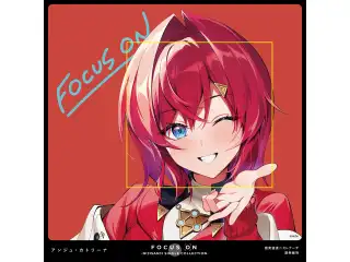 FOCUS ON - NIJISANJI SINGLE COLLECTION - アンジュ・カトリーナの公式画像