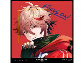 FOCUS ON - NIJISANJI SINGLE COLLECTION - セラフ・ダズルガーデン