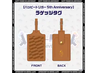 【ハッピートリガー 5th Anniversary】ラゲッジタグの公式画像