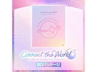 hololive English 1st Concert -Connect the World- Blu-ray hololive English 1st Concert -Connect the World-の公式画像