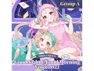 【常設】EN Good Night & Good Morning Voice 2022 - Group A ペトラ グリン EN Good Night & Good Morning Voice 2022 - Japanese ver.