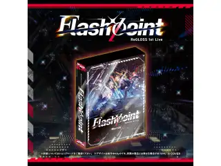 Blu-ray ReGLOSS 1st Live “Flashpoint” Blu-ray