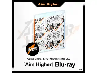 【通常版】Kuzuha & Kanae & ROF-MAO Three-Man LIVE「Aim Higher」[Blu-ray]の公式画像